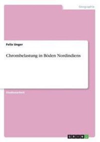 Chrombelastung in Böden Nordindiens