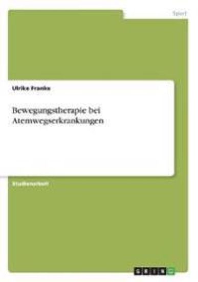 Bewegungstherapie bei Atemwegserkrankungen