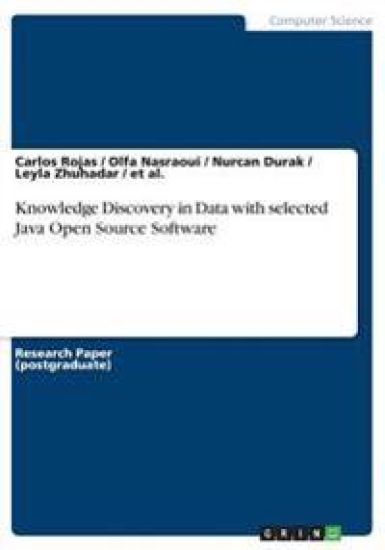 Knowledge Discovery in Data with selected Java Open Source Software