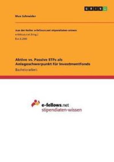 Aktive vs. Passive ETFs als Anlageschwerpunkt für Investmentfonds