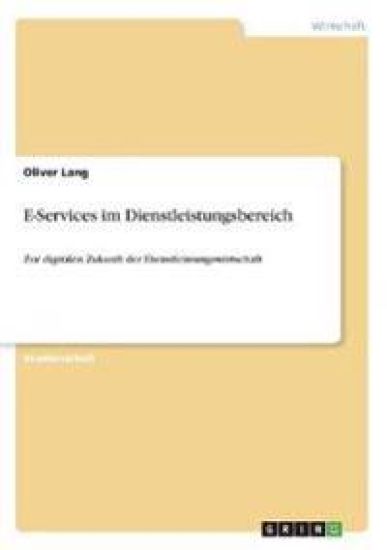 E-Services im Dienstleistungsbereich