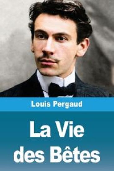 La Vie des Bêtes