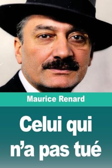 Celui qui n'a pas tué – Maurice Renard, kirjan kansikuva