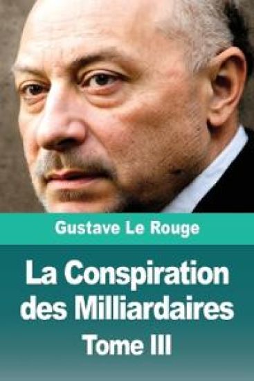 La Conspiration des Milliardaires