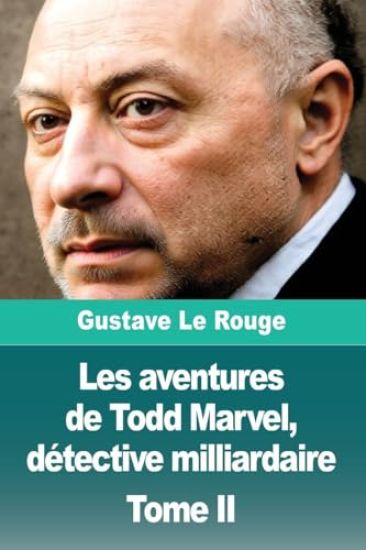 Les aventures de Todd Marvel, détective milliardaire