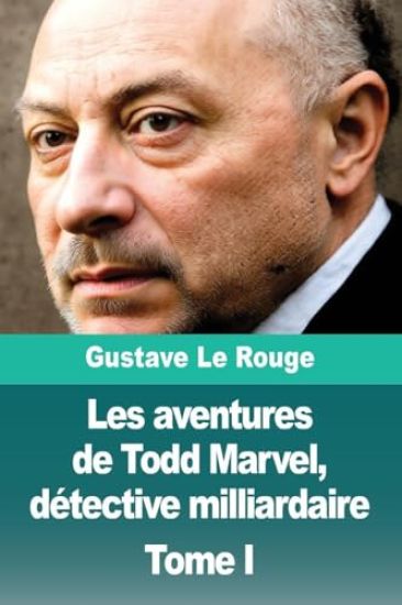 Les aventures de Todd Marvel, détective milliardaire