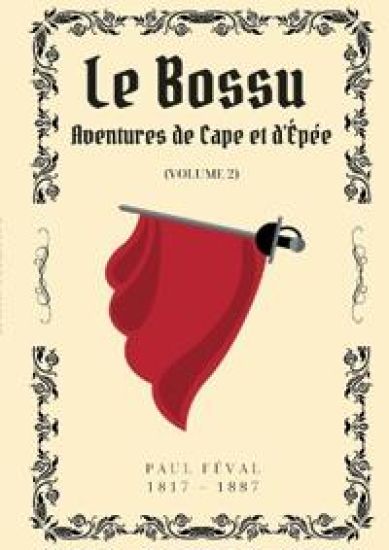 Le Bossu - Volume 2