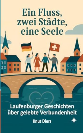 Ein Fluss, zwei Städte, eine Seele