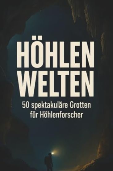 Höhlenwelten