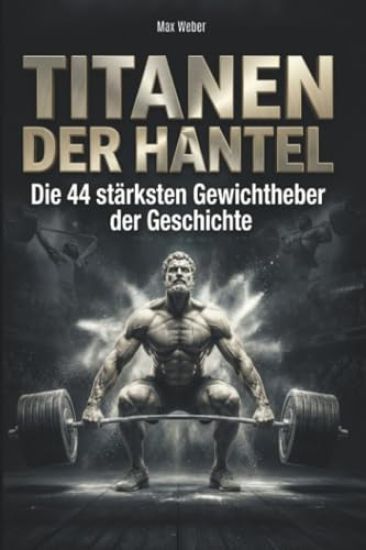 Titanen der Hantel – Max Weber, kirjan kansikuva
