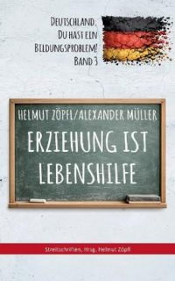 Erziehung ist Lebenshilfe