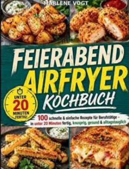 Feierabend Airfryer Kochbuch