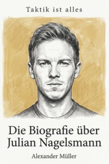 Die Biografie über Julian Nagelsmann