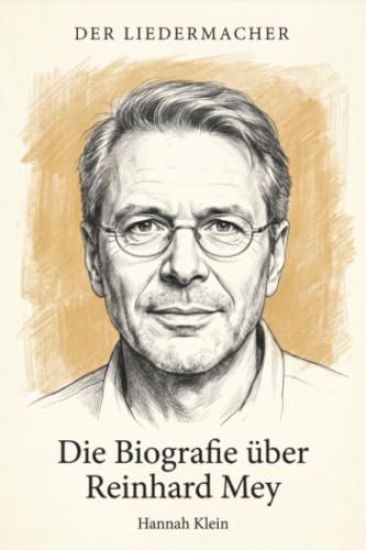Die Biografie über Reinhard Mey