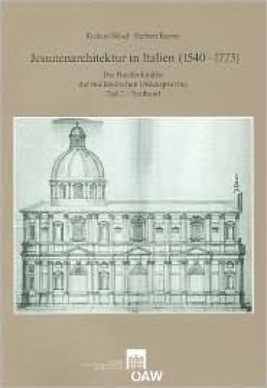 Jesuitenarchitektur in Italien (1540-1773): Die Baudenkmaler Der Mailandischen Ordensprovinz Teil 2 (Textband Und Tafelband)