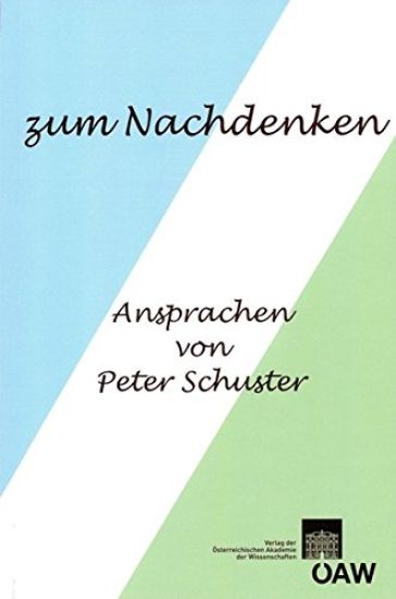 Zum Nachdenken: Ansprachen Von Peter Schuster