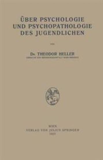Über Psychologie und Psychopathologie des Jugendlichen