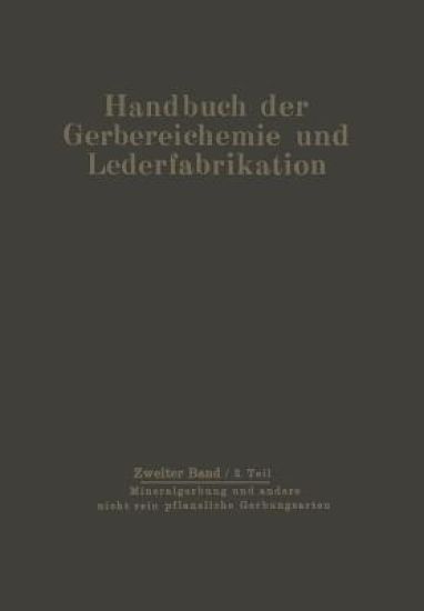 Mineralgerbung und andere nicht rein pflanzliche Gerbungsarten