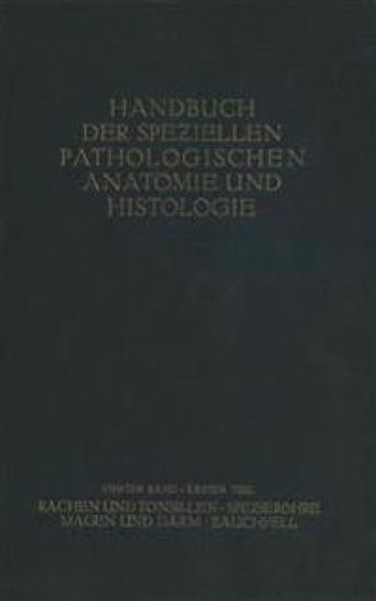 Rachen und Tonsillen; Speiseröhre; Magen und Darm; Bauchfell