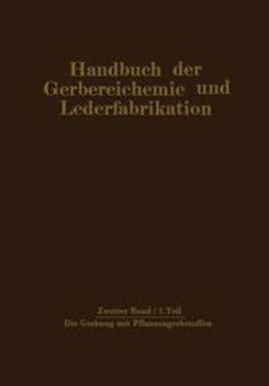 Die Gerbung mit Pflanzengerbstoffen