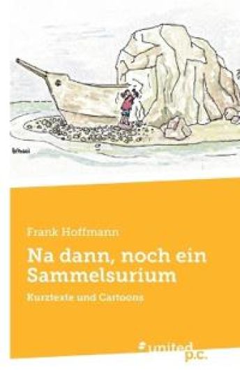 Na dann, noch ein Sammelsurium