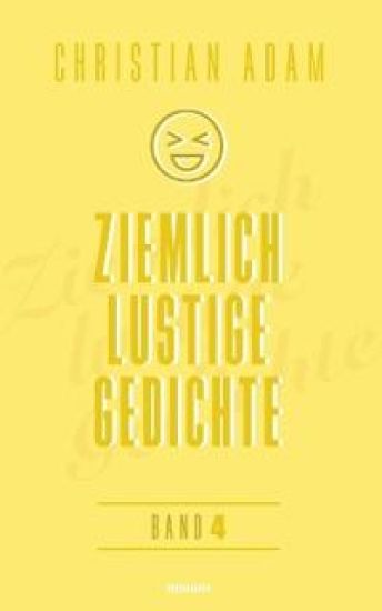 Ziemlich lustige Gedichte: Band 4