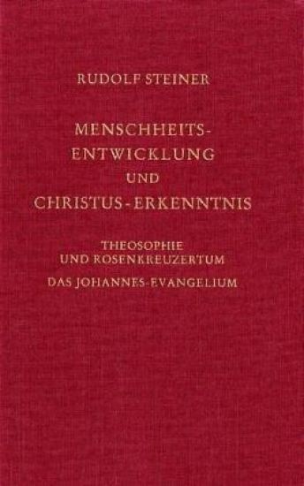 Menschheitsentwickelung und Christus-Erkenntnis