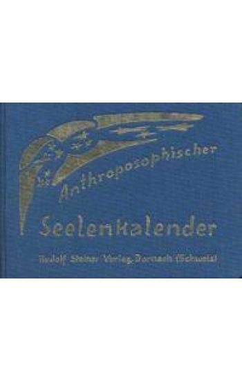 Anthroposophischer Seelenkalender. 52 Wochensprüche