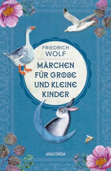 Märchen für große und kleine Kinder - Neuausgabe des Klassikers