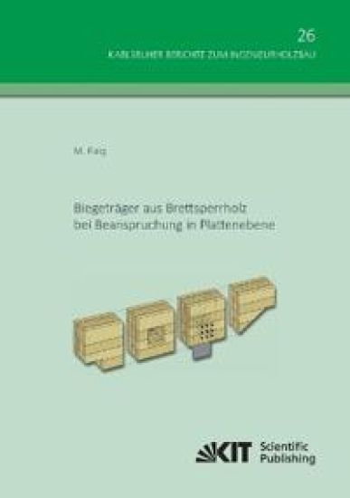 Biegeträger aus Brettsperrholz bei Beanspruchung in Plattenebene