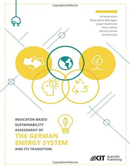 Indicator-based Sustainability Assessment of the German Energy System and its Transition
