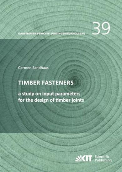 Timber fasteners: a study on input parameters for the design of timber joints