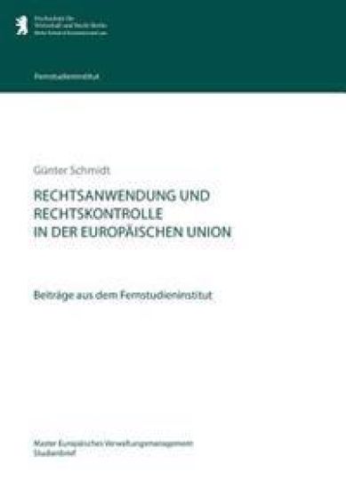 Rechtsanwendung und Rechtskontrolle in der Europäischen Union