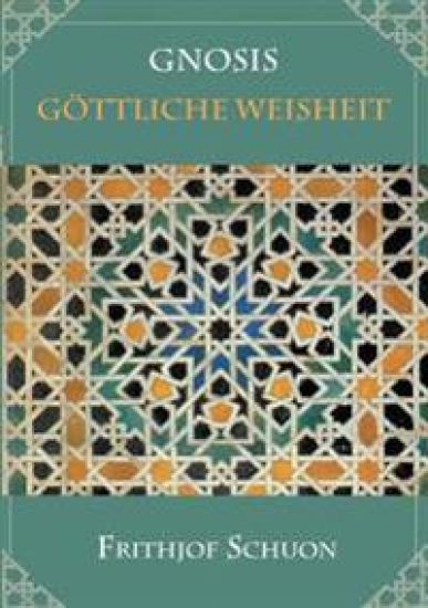 Gnosis - Göttliche Weisheit