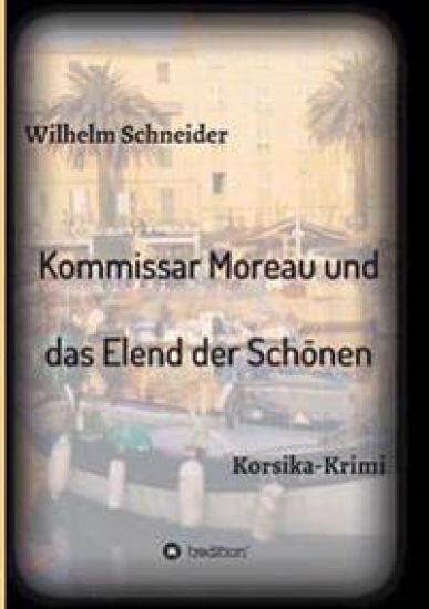 Kommissar Moreau und das Elend der Schönen