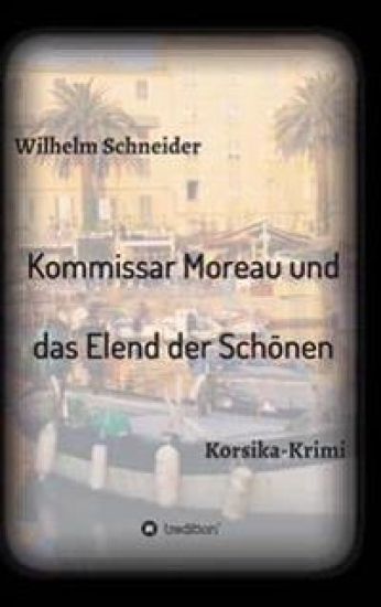 Kommissar Moreau und das Elend der Schönen