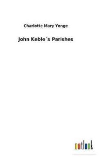John Keble´s Parishes