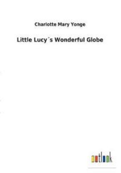 Little Lucy´s Wonderful Globe