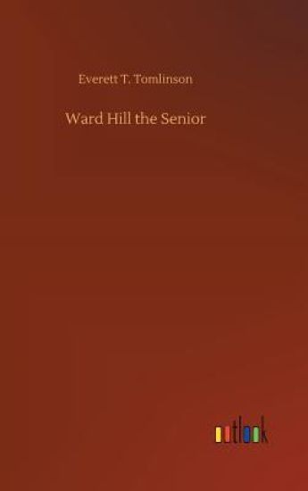 Ward Hill the Senior