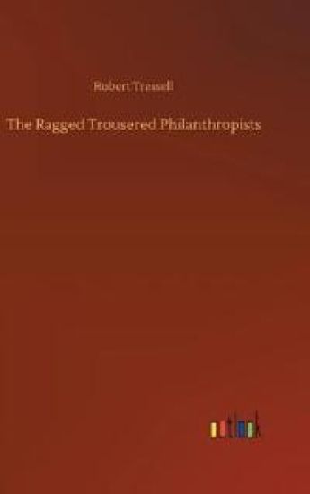 The Ragged Trousered Philanthropists