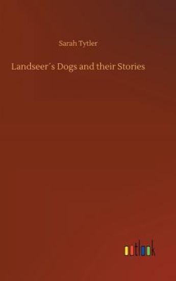 Landseer´s Dogs and their Stories