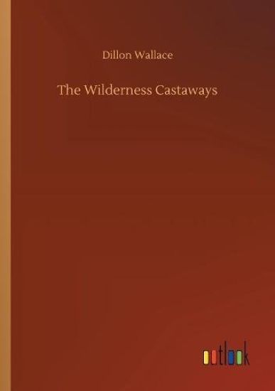 The Wilderness Castaways