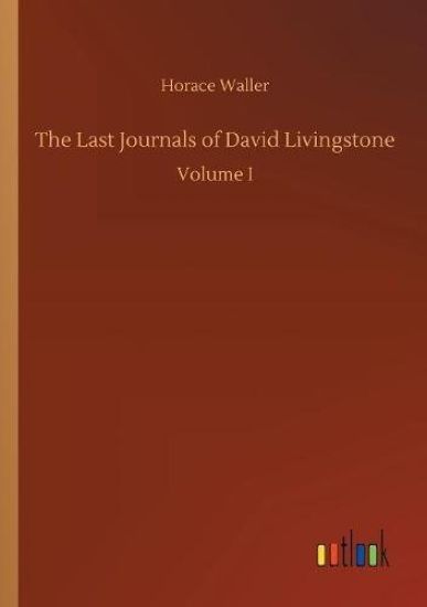 The Last Journals of David Livingstone