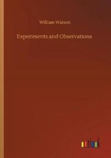 Experiments and Observations