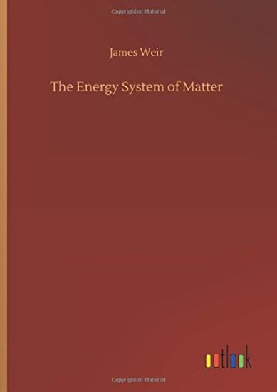 The Energy System of Matter