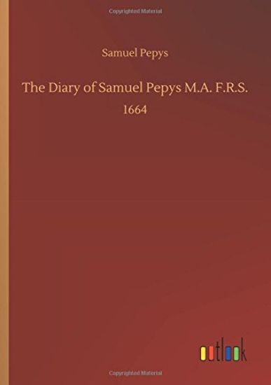 The Diary of Samuel Pepys M.A. F.R.S. – Samuel Pepys, kirjan kansikuva