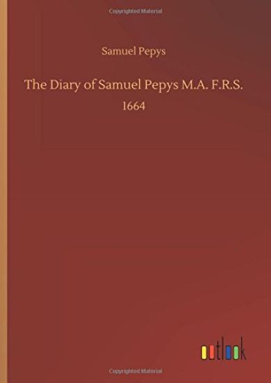 The Diary of Samuel Pepys M.A. F.R.S. – Samuel Pepys, kirjan kansikuva