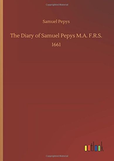 The Diary of Samuel Pepys M.A. F.R.S. – Samuel Pepys, kirjan kansikuva