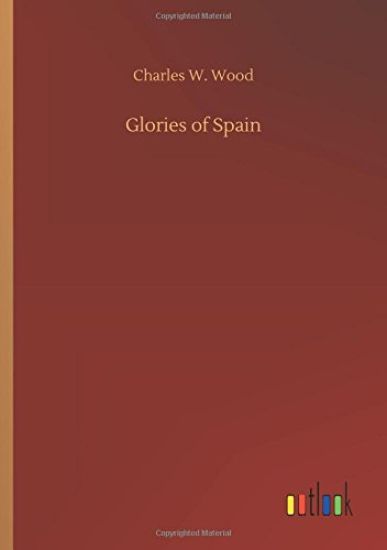 Glories of Spain