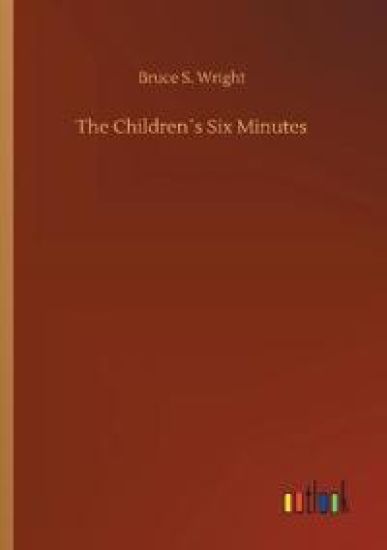 The Children´s Six Minutes